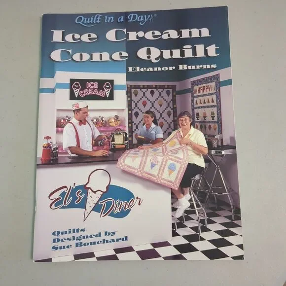 QIAD ICE CREAM CONE QUILT 76pg booklet 2000 Eleanor Burns Sue Bouchard