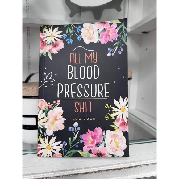 All My Blood Pressure Log Book Floral Health Tracker Journal Daily Monitor