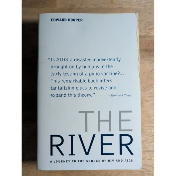 The River: A Journey to the Source of HIV and AIDS by Edward Hooper