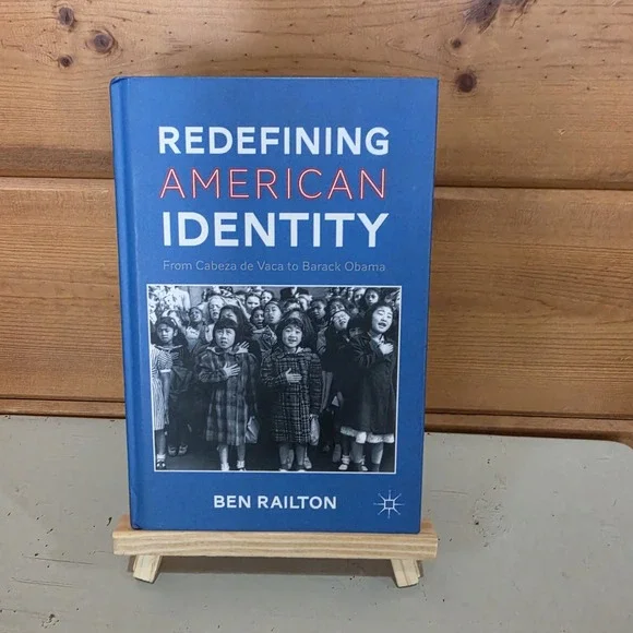 Redefining American Identity: From Cabeza de Vaca to Barack Obama 9780230112063