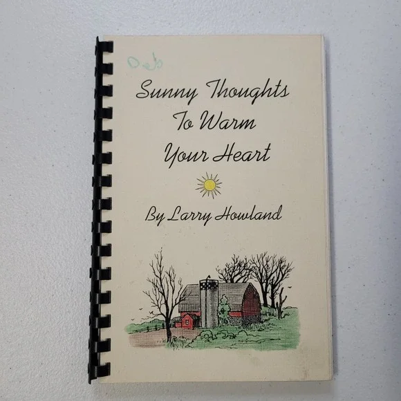 Sunny Thoughts‎ To Warm Your Heart Larry Howland Spiral Bound Poetry Book 1996