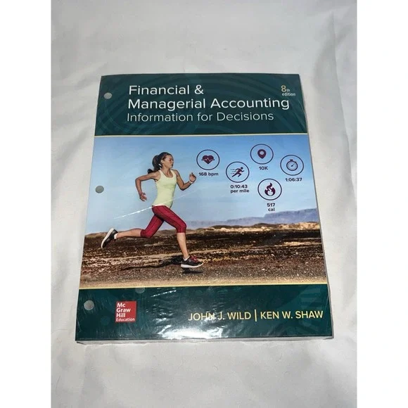 Financial and Managerial Accounting Wild & Shaw Loose Leaf 8th Edition Sealed