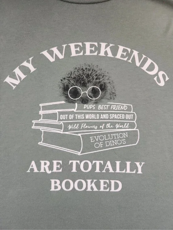 L Kids Sage Green Tee My Weekends Are Totally Booked Books Porcupine Thereabouts