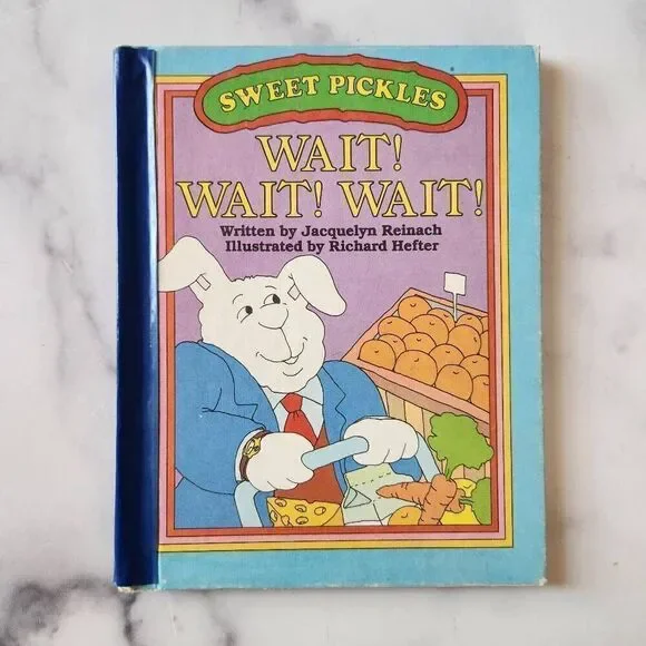 Sweet pickles Wait! Wait! Wait! vintage '70s children's hardback book kids ficti