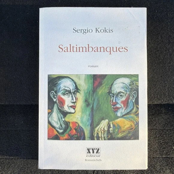 Saltimbanques Sergio Kokis Roman 2000 French Rare Scarce Paperback‎
