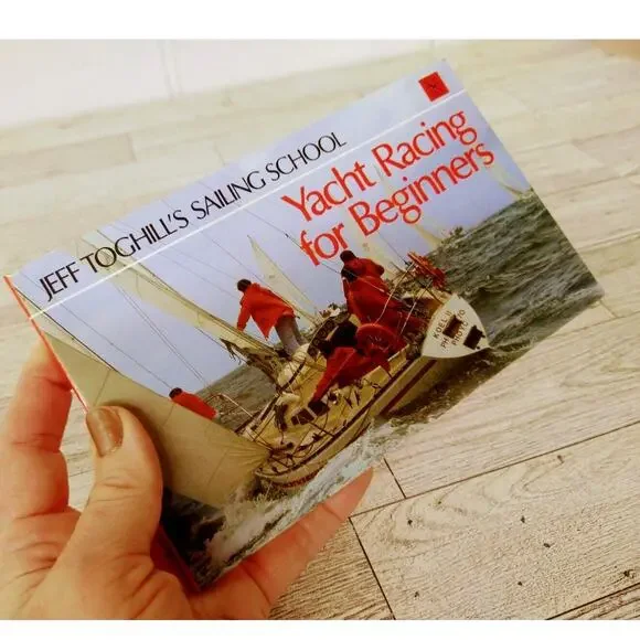 Yacht Racing for Beginners Jeff Toghill's Sailing School /‎ 1st Edition 1984 PB