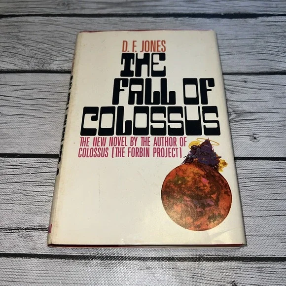 The Fall of Colossus - D.F. Jones -  Book Club Edition - Hardback- 1974