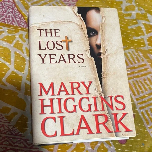 3/$10 The Lost Years by Mary Higgins Clark Hardcover