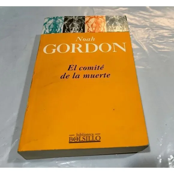 El Comite de la Muerte by Noah Gordon‎ [paperback] Spanish Language
