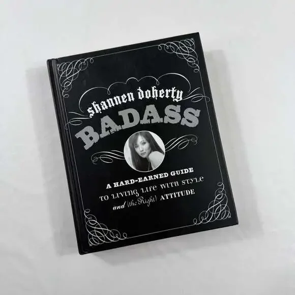 Badass: A Hard-Earned Guide to Living Life with Style and (the Right) Attitude b