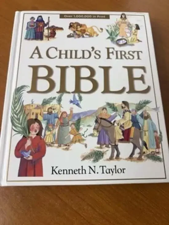 A Child’s First Bible Kenneth N Taylor Hardback Book
