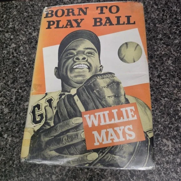Willie Mays Born to Play Ball 1955 Hard Cover‎ With Dust Jacket 3rd Impression