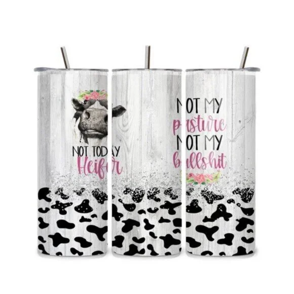 Not Today Heifer Funny Cow 20oz Stainless Steel Tumbler