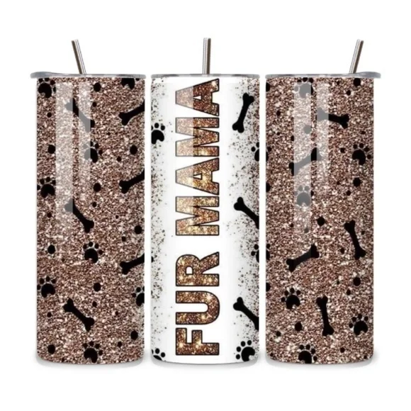 Fur Mama Glitter 20oz Stainless Steel Tumbler