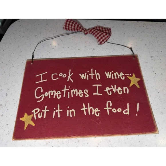 Vintage Style Sign I Cook With Wine‎ Sometimes I Even Put It In The Food Decor