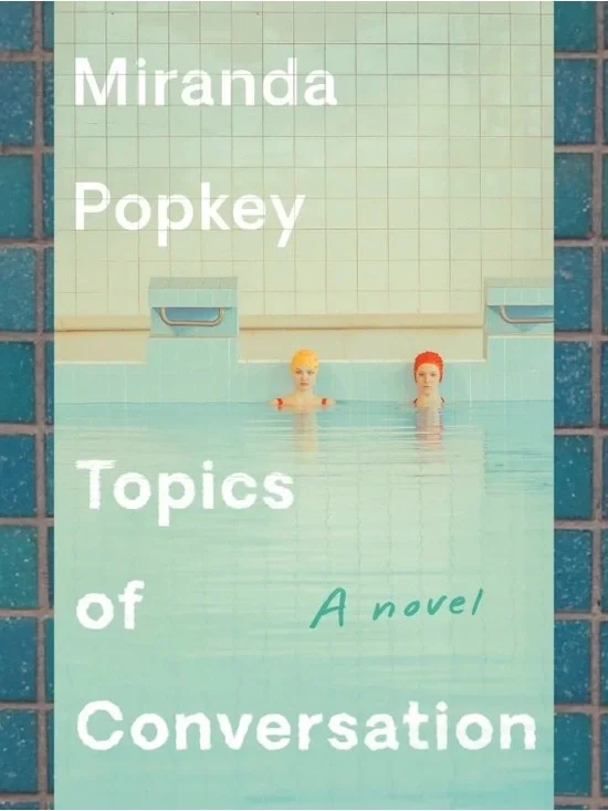Topics of Conversation by Miranda Popkey BOTM hardcover