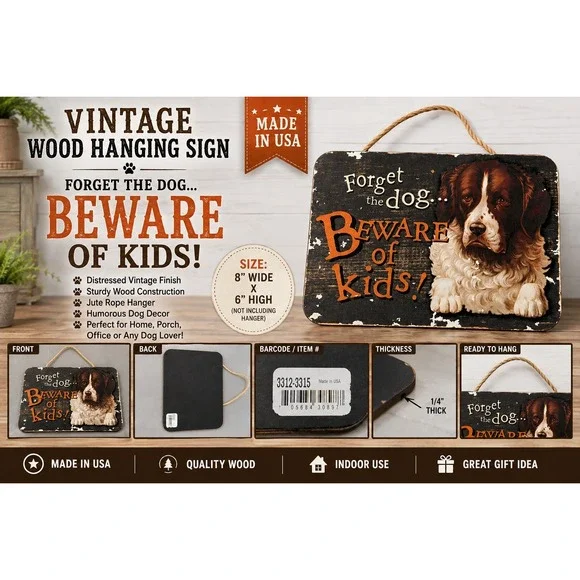 Vintage Style Wood Hanging Sign Forget the Dog Beware of Kids Dog Lover Decor