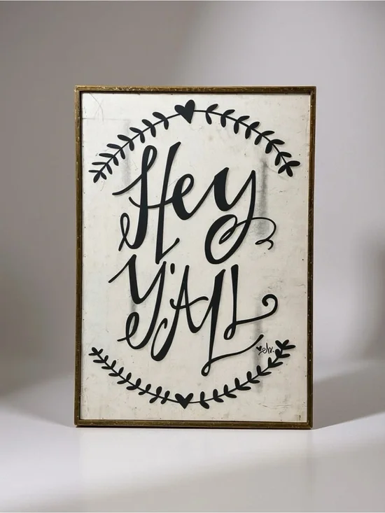 Hey Y'All Black and White Wall Sign w Brown Accent 16x23x1