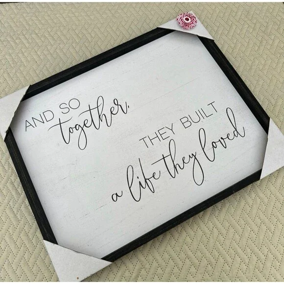 And So Together They Built a Life They Loved Frame Home Decor Sign
