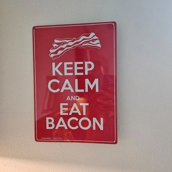 Keep‎ calm And Eat Bacon Wall Metal Sign by Kalan SM297  8.25