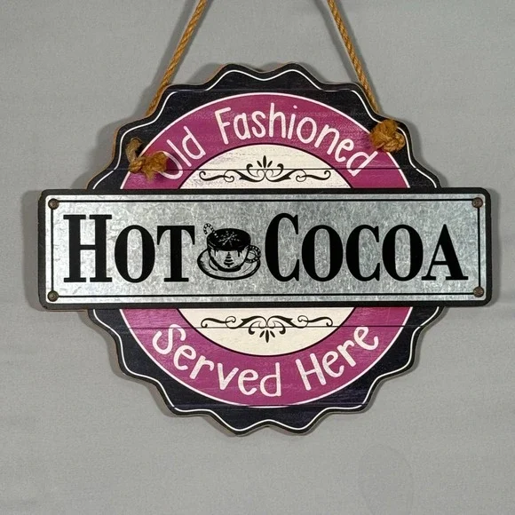 Hot Cocoa‎ Wall Sign Old Fashioned Served Here Vintage Sign 15.5x12