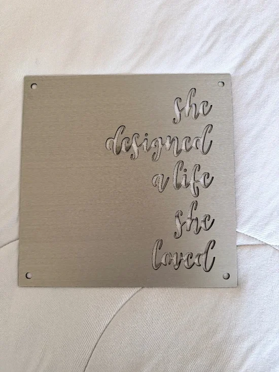 Metal Art - She Designed A Life She Loved