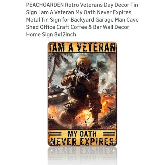 PEACHGARDEN I Am A Veteran My Oath Never Expires Metal Tin Sign 8x12 Retro Decor