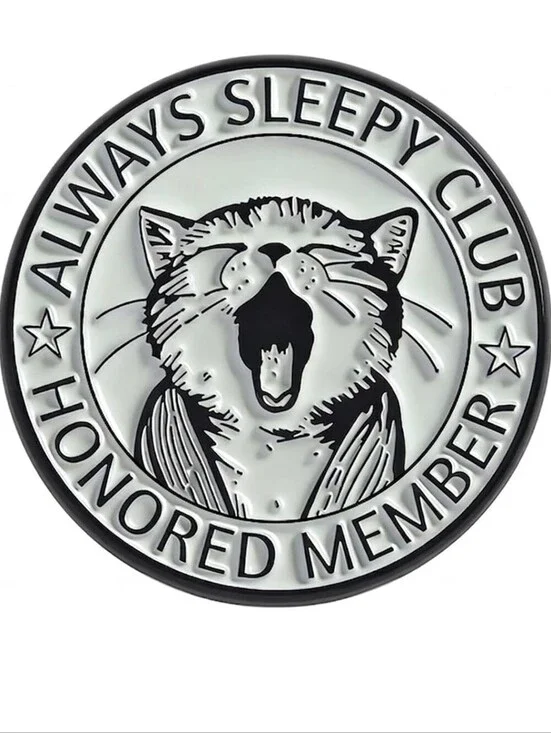 Always Sleepy Club Cat Badge — Black & White Cat Pin