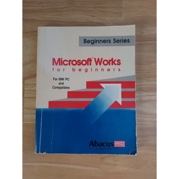 Microsoft Works For Beginners Vintage Reference Book For IBM/PC & Compatibles