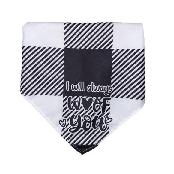 Pet Bandana Black & White with Caption “I Will Always Woof You” OS