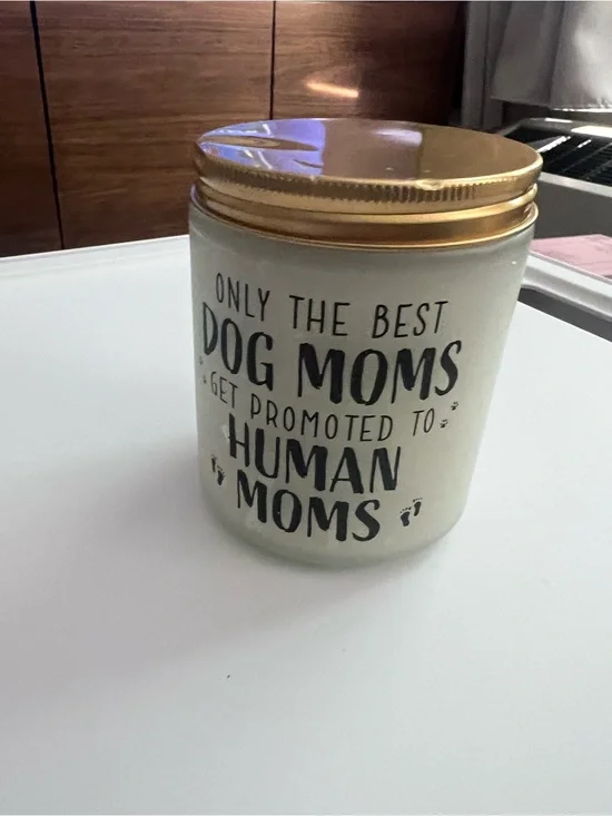Dog Moms Promoted to Human Moms Decorative Jar Candle - White with Gold Lid