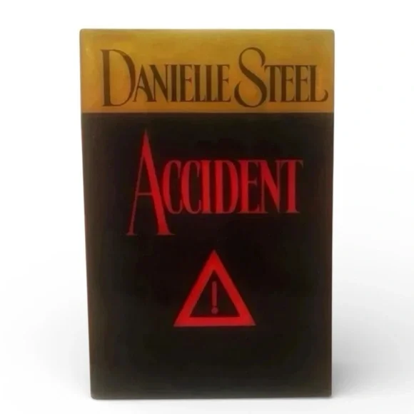 “ACCIDENT” Novel by Award Winning Author Danielle Steele-Fictional Novel