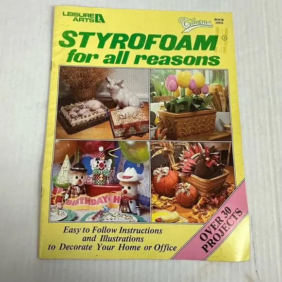 Styrofoam For All Reasons 1983 Vintage Craft Book Magazine Leisure Arts 15935