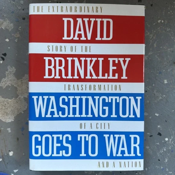 Washington Goes To War David‎ Brinkley First Edition USA Vintage 1988 HCDJ