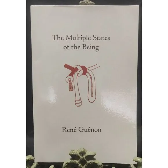The Multiple States of the Being (Collected Works of Rene Guenon) paperback