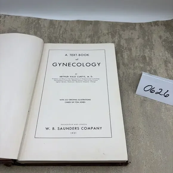 TEXTBOOK OF GYNECOLOGY 2nd Edition of 1931 By Arthur Hale Curtis