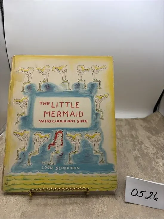 Louis Slobodkin / The Little Mermaid Who Could Not Sing 1st Edition 1956