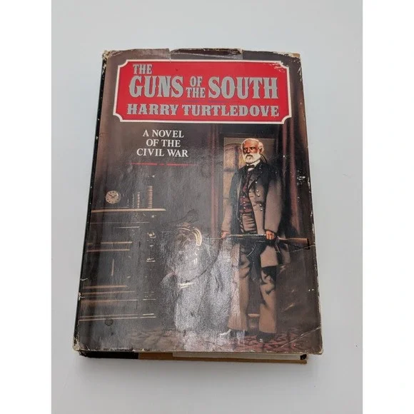 The Guns of the South:‎ A Novel of the Civil War 1992 Hard Cover