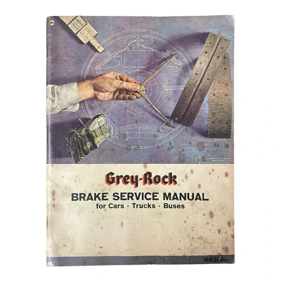 Grey-Rock 14th Edition Brake Service Manual For Cars‎ Trucks Buses