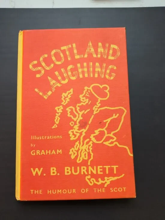 Scotland Laughing W. B. Burnett 8th Edition 1974 Vintage Scottish Humor Book