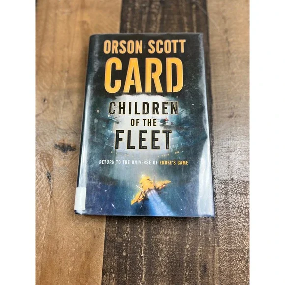 Children of the Fleet Orson Scott Card First Edition Hardcover Ender's Game Tor‎