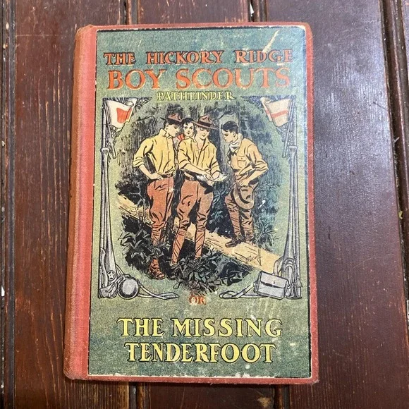 The Hickory Ridge Boy‎ Scouts - Pathfinder or The Missing Tenderfoot (1913, HC)