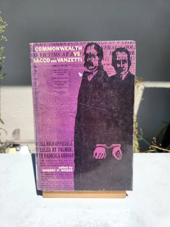 Commonwealth vs. Sacco and Vanzetti Book Hardcover  Part of the Prentice-Hall Am
