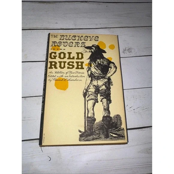 Buckeye Rovers in the Gold Rush Scamehorn 1965 Ohio History HC