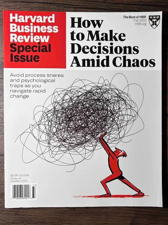 Harvard Business Review Fall 2023 How to Make Decisions Amid Chaos