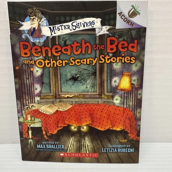 Beneath the‎ Bed and Other Scary Stories: An Acorn Book (Mister Shivers #1):...