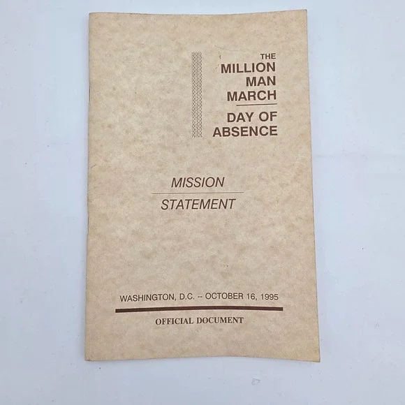 The Million Man March Day of Absence 1995 Mission Statement Publication