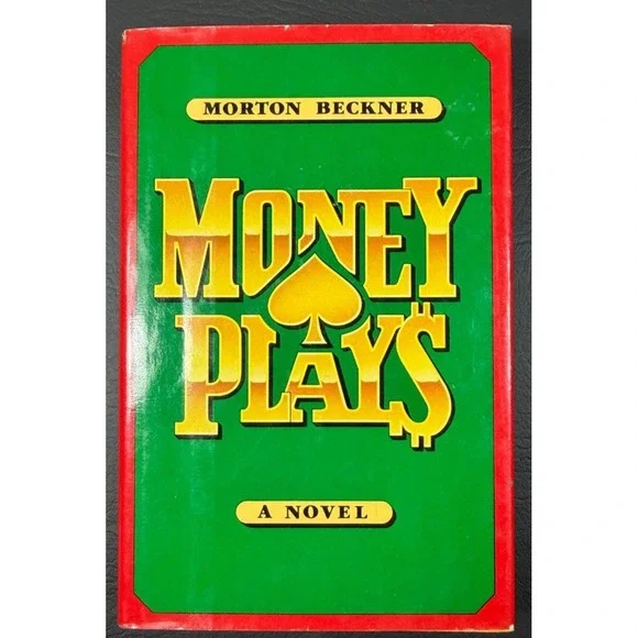 Money Plays A Novel By Morton Beckner Hardcover 1980 Vintage