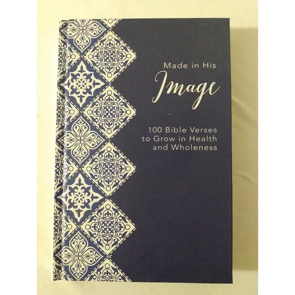 Made in His Image: 100 Bible Verses to Grow in Health and Wholeness - New