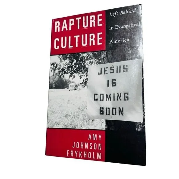Rapture Culture: Left Behind in Evangelical America (2004, Paperback)